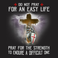 Knight Templar Christian Warrior Of God Pray For Strength T-shirt | Artistshot