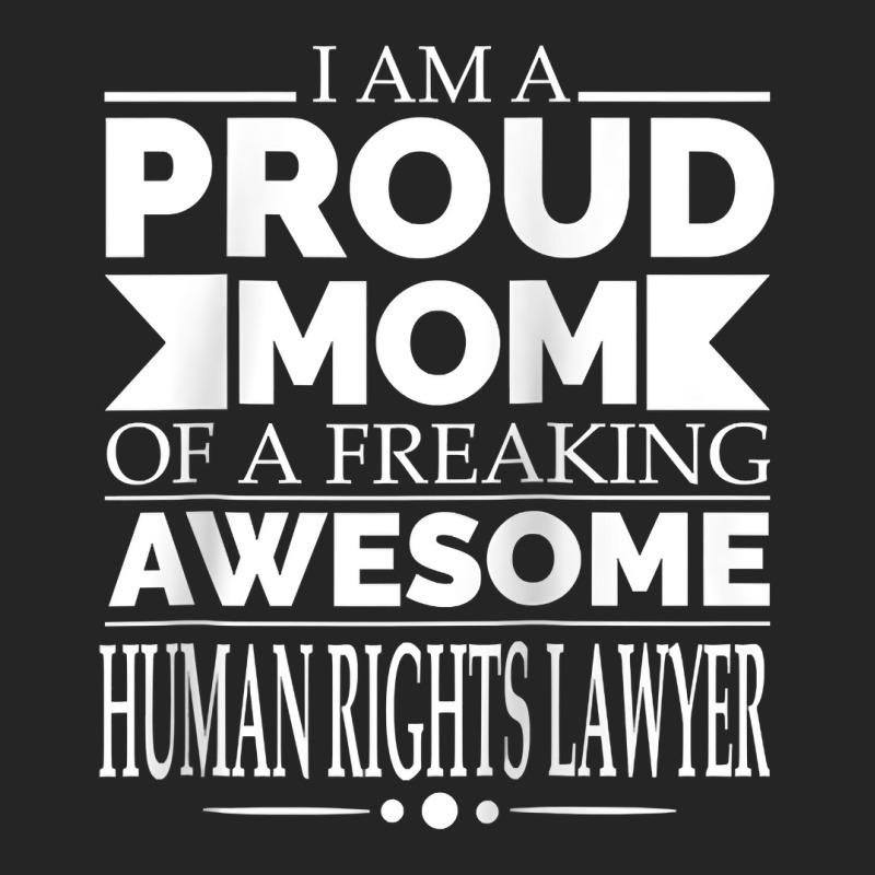 Proud Mom Of Awesome Human Rights Lawyer Mother's Day Gift Raglan Base Unisex Hoodie | Artistshot