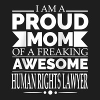 Proud Mom Of Awesome Human Rights Lawyer Mother's Day Gift Raglan Base Classic T-shirt | Artistshot