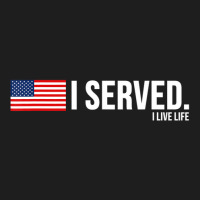 I Served Tees Veteran Us National Flag Classic T-shirt | Artistshot