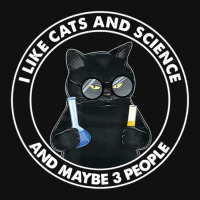 I Like Cats And Science And Maybe 3 People Graphic T-shirt | Artistshot