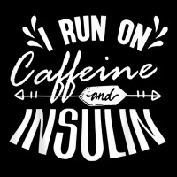 T1d Type 1 Diabetes Awareness I Run On Caffeine And Insulin T Shirt Cropped Sweater | Artistshot