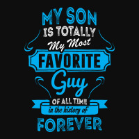 My Son Is Totally My Most Favorite Guy Crop Top | Artistshot