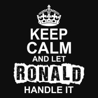 Keep Calm And Let Ronald Handle It Crop Top | Artistshot