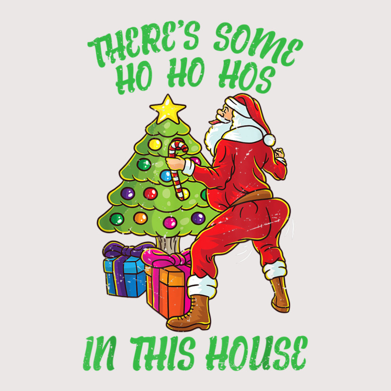 There's Some Ho Ho Hos In This House Santa Claus Twerk Dance T Shirt Pocket T-Shirt by haitequila | Artistshot