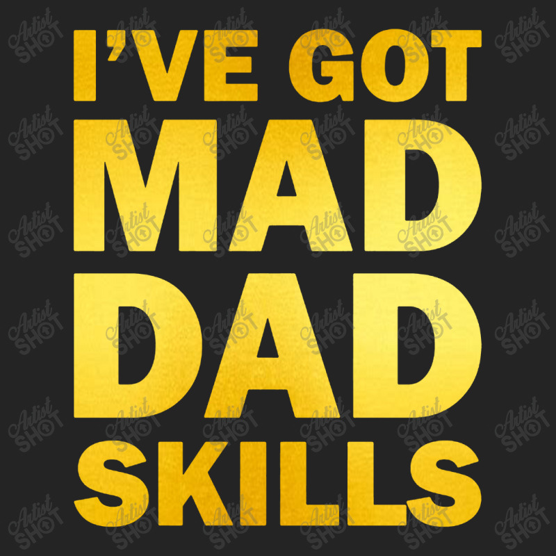 Ive Got Mad Dad Skills 3/4 Sleeve Shirt | Artistshot