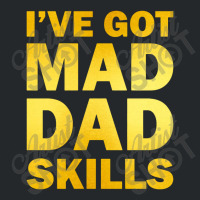 Ive Got Mad Dad Skills Crewneck Sweatshirt | Artistshot