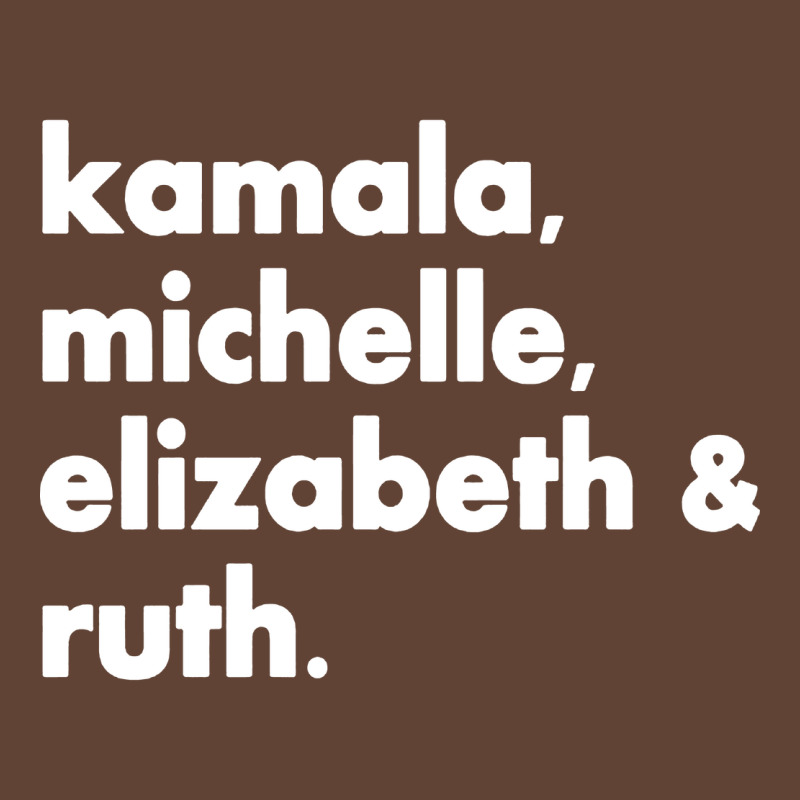 Kamala Michelle Rbg Elizabeth Ruth T-shirt | Artistshot