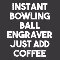 Instant Bowling Ball Engraver Just Add Coffee Ladies Curvy T-shirt | Artistshot