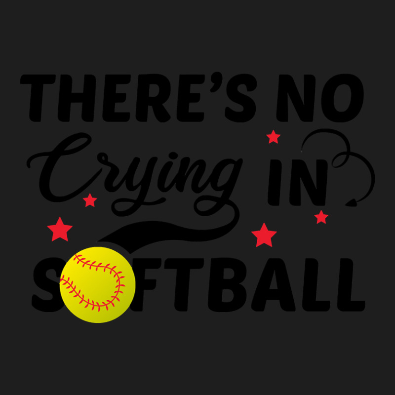 There's No Crying In Softball-8l3s8 Classic T-shirt by lykhongduong9enev3 | Artistshot