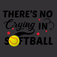 There's No Crying In Softball-8l3s8 Vintage Hoodie | Artistshot