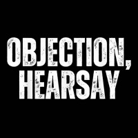 Objection Hearsay Objection Heresay T Shirt Toddler 3/4 Sleeve Tee | Artistshot