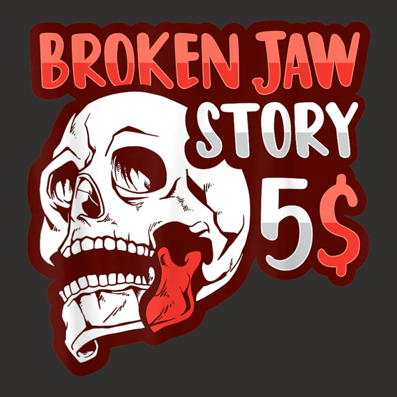 Broken Jaw Recovery Design For A Broken Jaw Survivor T Shirt Champion Hoodie | Artistshot