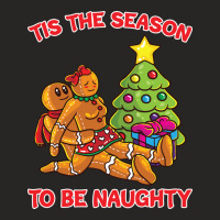 Tis The Season To Be Naughty Humping Gingerbread Love Couple Sweatshir Ladies Fitted T-shirt | Artistshot