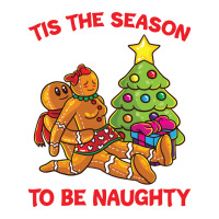 Tis The Season To Be Naughty Humping Gingerbread Love Couple Sweatshir Women's Pajamas Set | Artistshot