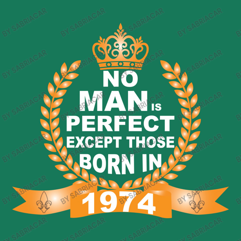 No Man Is Perfect Except Those Born In 1974 Ornament | Artistshot