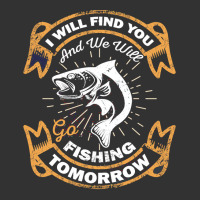 Fishing T  Shirt I Will Find You And We Will Go Fishing Tomorrow Fishi Baby Bodysuit | Artistshot