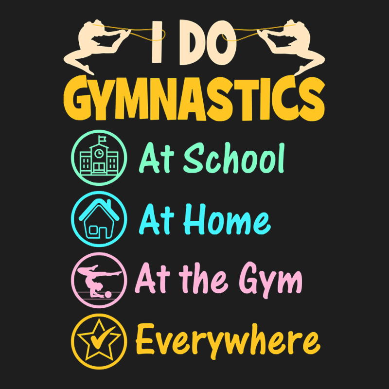 Gymnastics Shirts For Kids - I Do Gymnastics Everywhere-wwgbm Classic T-shirt | Artistshot