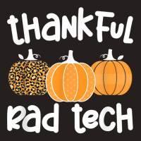 Radiology Tech Thanksgiving Rad Technologist Rad Tech T Shirt Tank Top | Artistshot