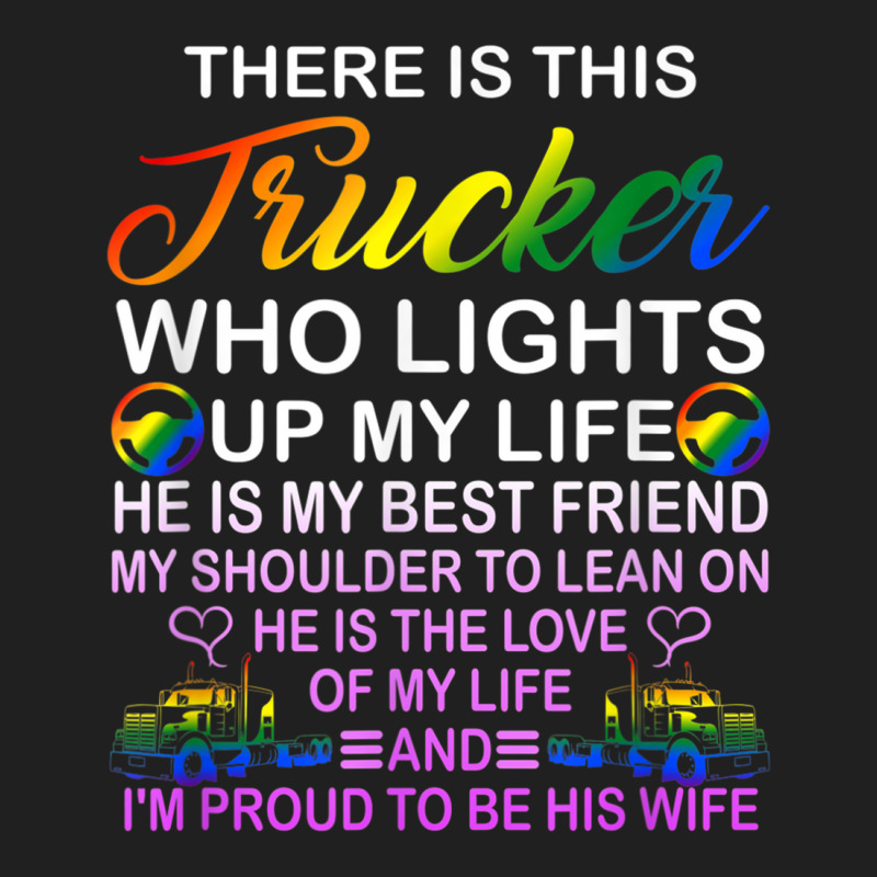 There Is This Trucker Who Lights Up My Life Funny Quote T Shirt Ladies Polo Shirt by tousey | Artistshot