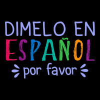 Dimelo En Espanol Por Favor Bilingual Latina Spanish Teacher T Shirt Kids Cap | Artistshot