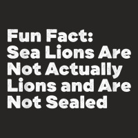 Sea Lions Aren't Actually Lions Funny Animal Pun Humor T Shirt Ladies Fitted T-shirt | Artistshot