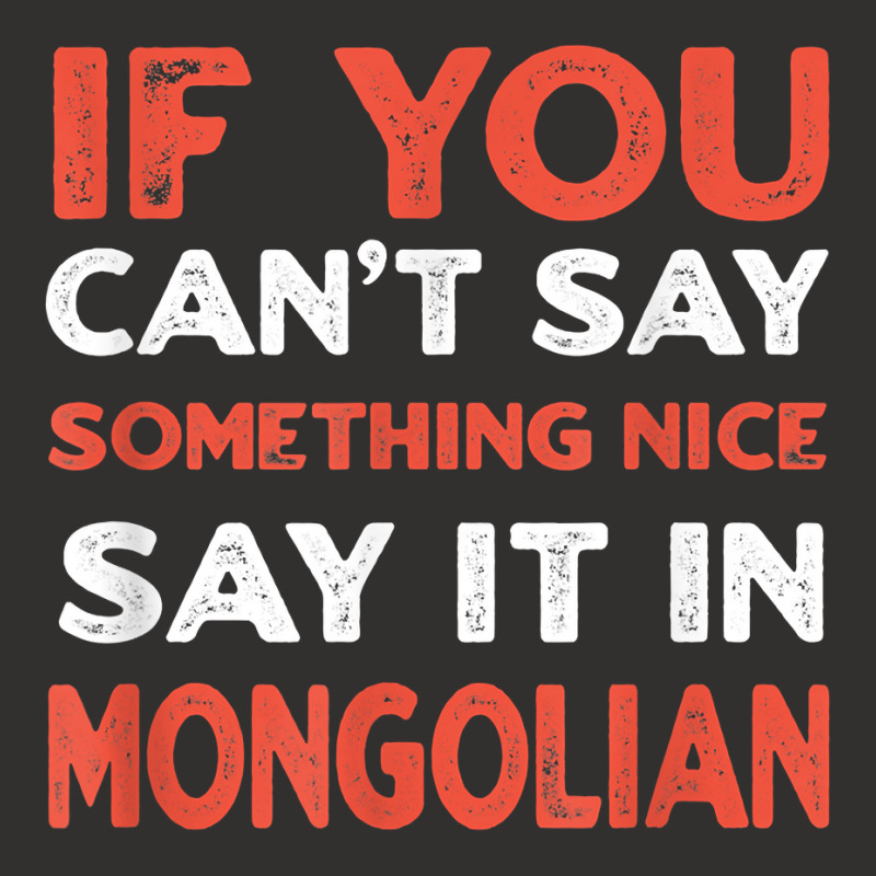 Say It In Mongolian Funny Mongolia Humor Mongol Sayings T Shirt Champion Hoodie by toraprqwfg | Artistshot