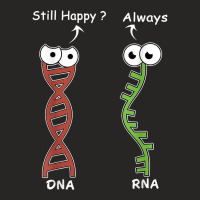 Still Happy It's My Dna Mode Biology Genetics Funny Dna Rna T Shirt Ladies Fitted T-shirt | Artistshot