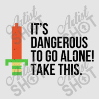 Dangerous To Go Alone Exclusive T-shirt | Artistshot