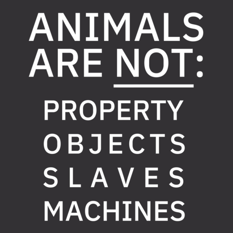 Animals Are Not Property Objects Slaves Machines Vintage Hoodie And Short Set | Artistshot