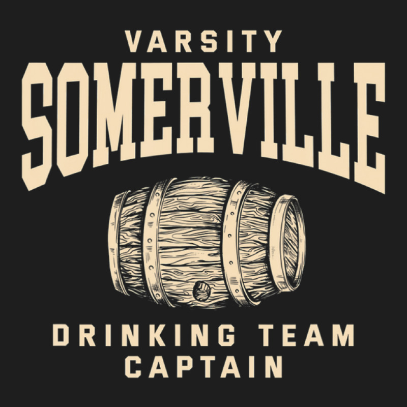 Somerville Drinking Team Captain Massachusetts Craft Beer Ma Classic T-shirt | Artistshot