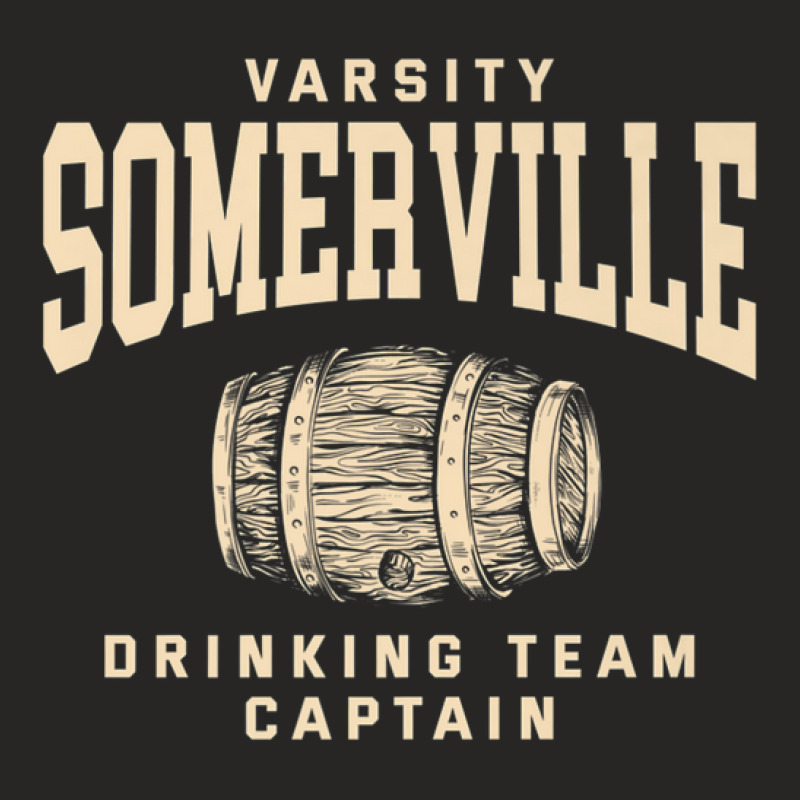 Somerville Drinking Team Captain Massachusetts Craft Beer Ma Ladies Fitted T-shirt | Artistshot