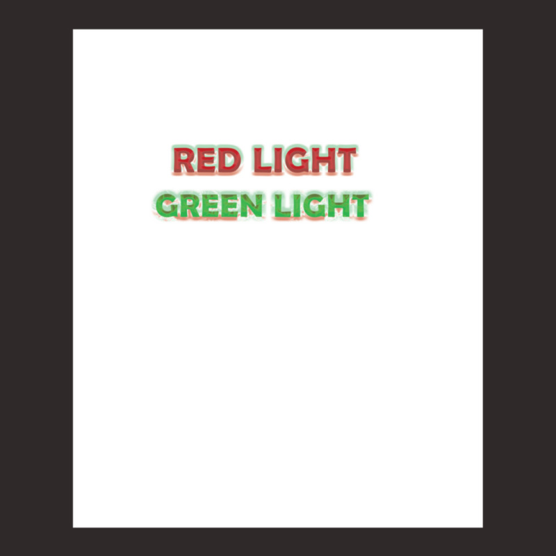 Red Light Green Light Racerback Tank by TheresaJoyWilliams | Artistshot