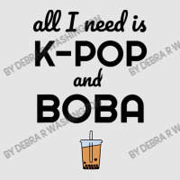 All I Need Is K Pop And Boba Bubble Tea Funny Exclusive T-shirt | Artistshot