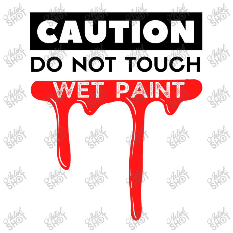 Caution Do Not Touch Wet Paint Typography Design Women's V-Neck T-Shirt by Elbydesign | Artistshot