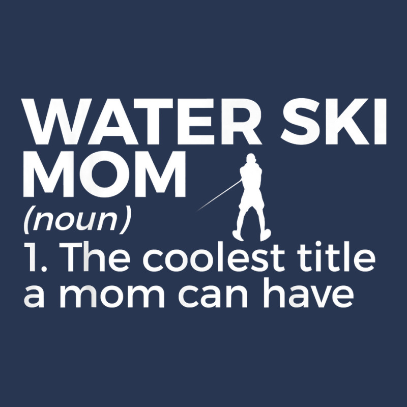 Water Ski Mom Definition Funny Waterskiing T Shirt Men Denim Jacket by adriacrogan7c3 | Artistshot