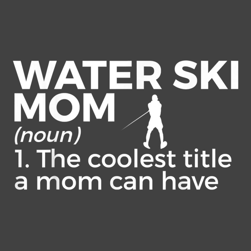 Water Ski Mom Definition Funny Waterskiing T Shirt Vintage T-Shirt by adriacrogan7c3 | Artistshot