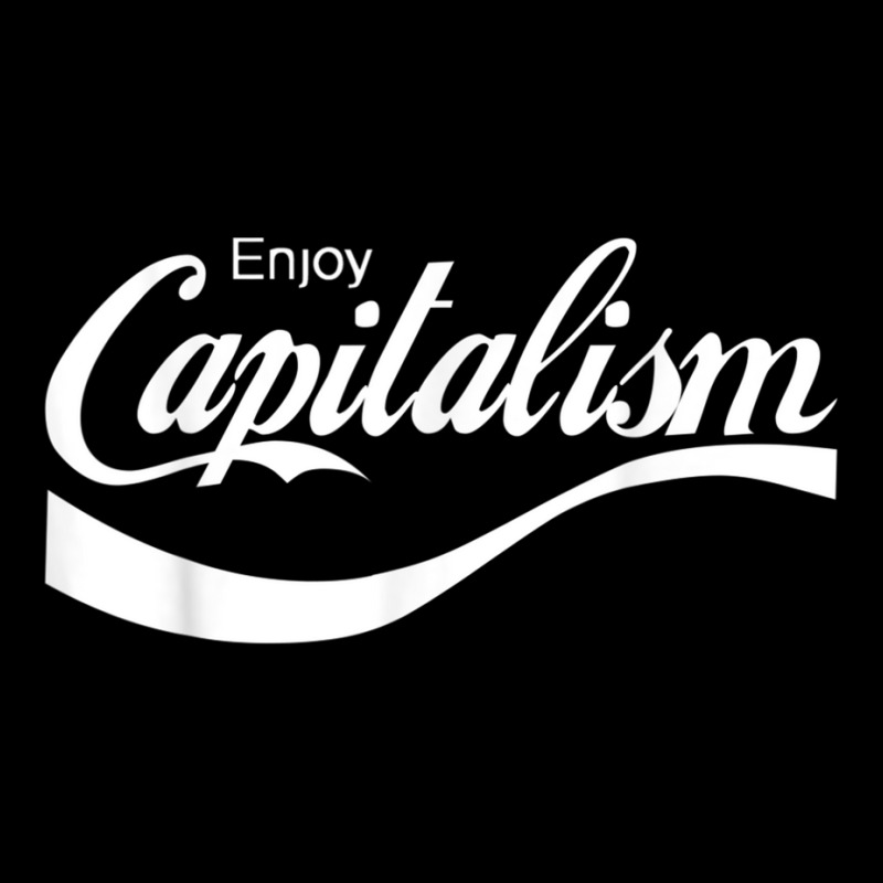 Enjoy Capitalism T Shirt Toddler Sweatshirt by choninzel | Artistshot