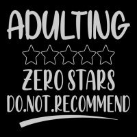 Adulting Zero Stars Do Not Recommend V-neck Tee | Artistshot