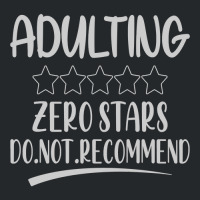 Adulting Zero Stars Do Not Recommend Crewneck Sweatshirt | Artistshot