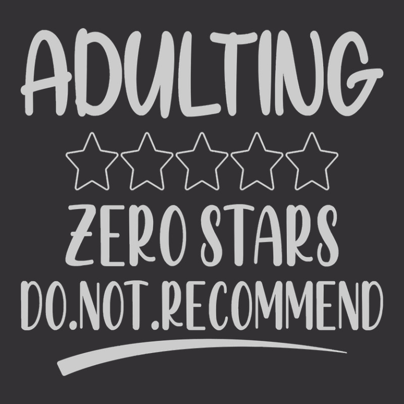 Adulting Zero Stars Do Not Recommend Vintage Short | Artistshot