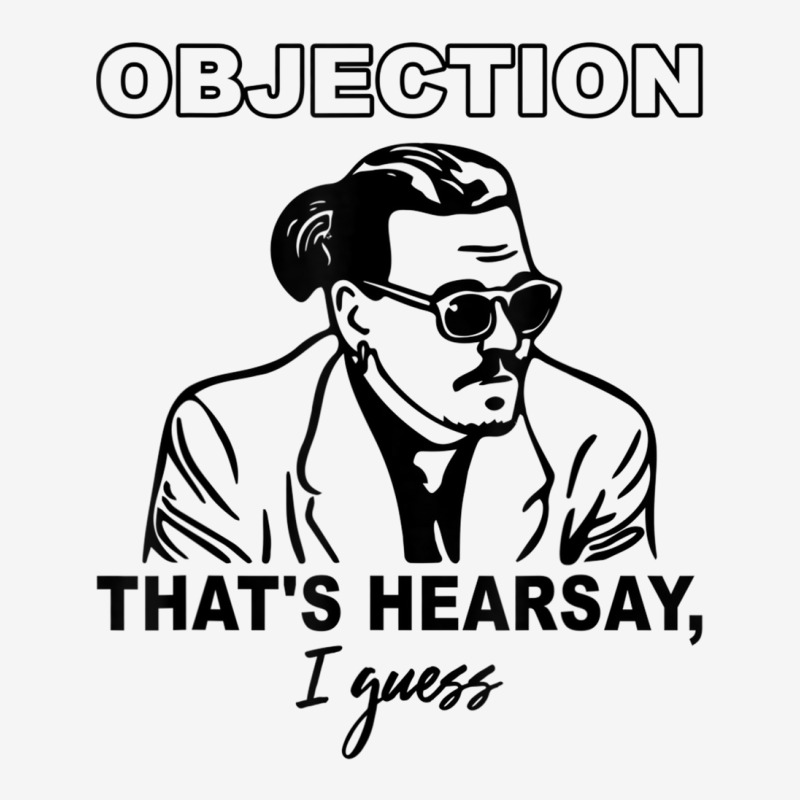 Objection That's Hearsay, I Guess T Shirt Camper Cup | Artistshot