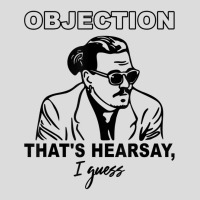 Objection That's Hearsay, I Guess T Shirt Men's Polo Shirt | Artistshot