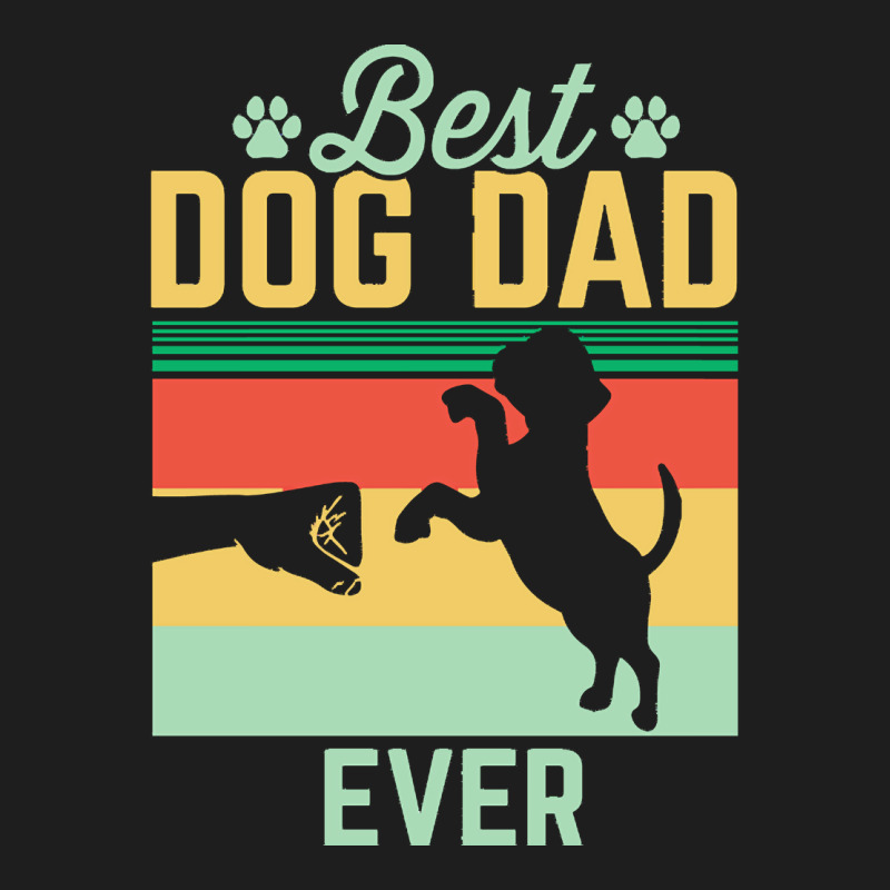 Dog T  Shirt Best Dog Dad Ever T  Shirt Classic T-shirt by miracle24707 | Artistshot