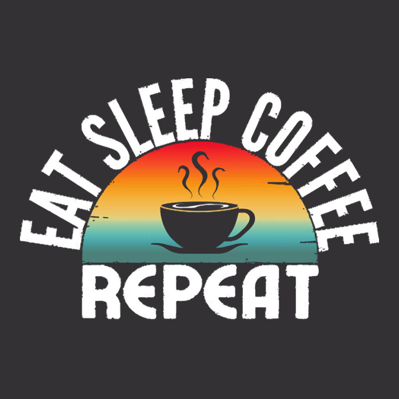 Eat Sleep Coffee Repeat T  Shirt Vintage Short by miracle24707 | Artistshot