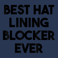 Best Hat Lining Blocker Ever T Shirt Ladies Denim Jacket | Artistshot