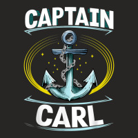 Captain Carl Sailor Name Boat Captain Nickname Personalized T Shirt Ladies Fitted T-shirt | Artistshot