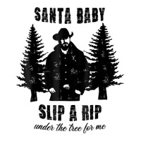 Santa Baby Slip A Rip Under The Tree For Me Christmas T Shirt Baby Tee | Artistshot