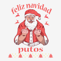 Santa Claus Middle Finger Feliz Navidad Putos Ugly Christmas Long Slee Graphic T-shirt | Artistshot