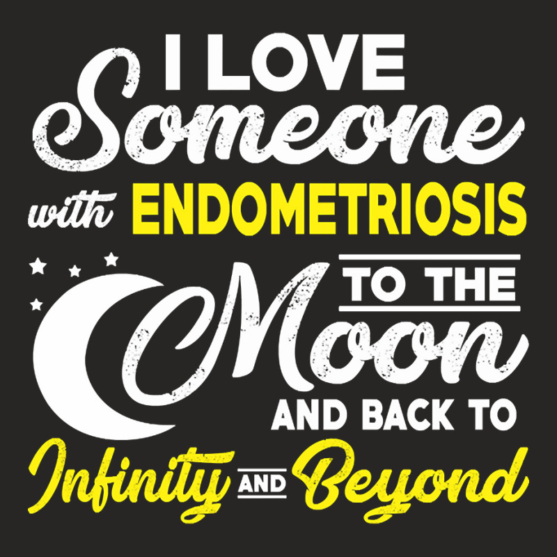 I Love Someone With Endometriosis To The Moon-sieqv Ladies Fitted T-Shirt by declangreenwood | Artistshot